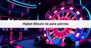 Read more about the article Hipbet Bitcoin ile para yatırma