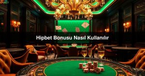 Read more about the article Hipbet Bonusu Nasıl Kullanılır